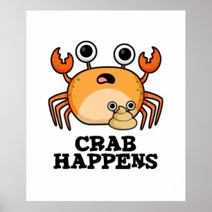 Crab Happens Funny Animal Pub Poster