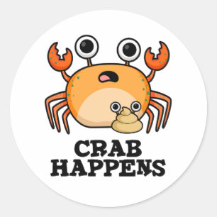 Crab Happens Funny Animal Pub Runder Aufkleber