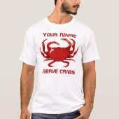 Crab I Serve Crabs Mens T - Shirt (Vorderseite)