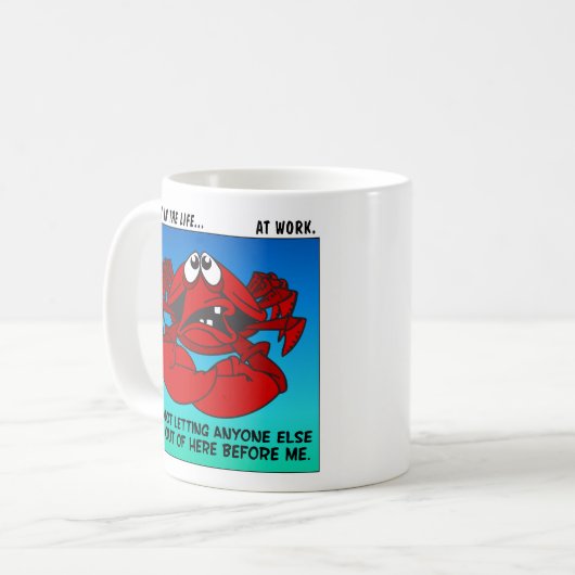 Crab Mentality am Arbeitsplatz Kaffeetasse (Vorderseite Links)