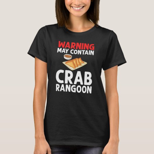 Crab Rangoon Cream Cheese Wontons Dip Sauce Chines T-Shirt (Vorderseite)