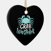 Crab Whisperer Keramik Ornament (Rechts)