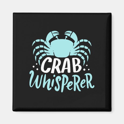 Crab Whisperer Magnet (Vorne)