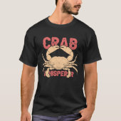 Crab Whisperer Retro Crabbing Hunting Fishing Crab T-Shirt (Vorderseite)