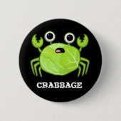 Crabbage Funny Cabbage Crab Pub Dark BG Button (Vorderseite)