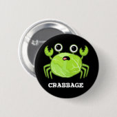 Crabbage Funny Cabbage Crab Pub Dark BG Button (Vorne & Hinten)