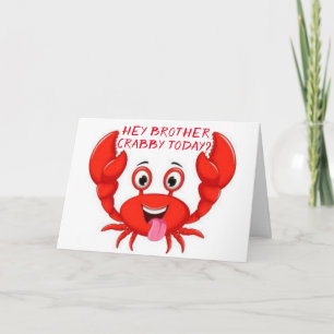 CRABBY BROTHER SPASS FÜR IHREN GEBURTSTAG KARTE