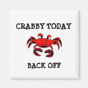 Crabby heute Back Off Magnet