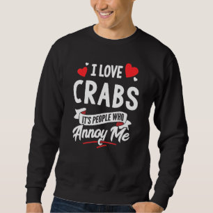 Crabs Design - I Liebe Crabs Sweatshirt