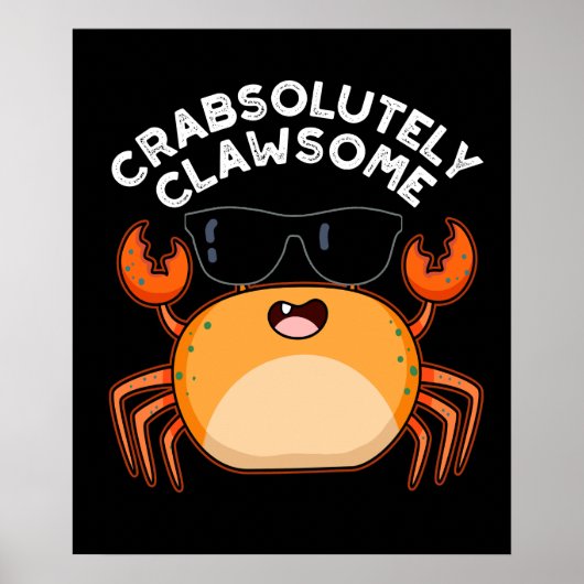 Crabsolut Clawsome Funny Crab Pun Dark BG Poster (Vorne)