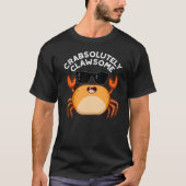 Crabsolut Clawsome Funny Crab Pun Dark BG T-Shirt (Vorderseite)