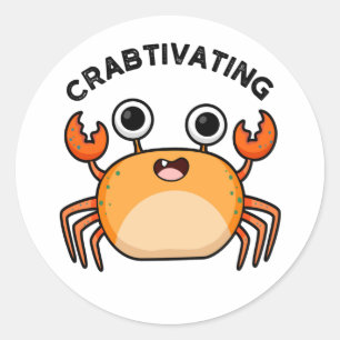 Crabtivating Funny Crab Pun Runder Aufkleber
