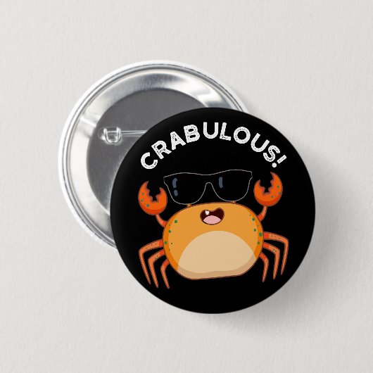 Crabulous Funny Crab Pun Dark BG Button (Vorne & Hinten)
