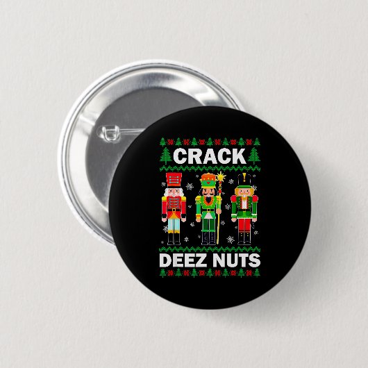 Crack Deez Nuts Funny Christmas Button (Vorne & Hinten)