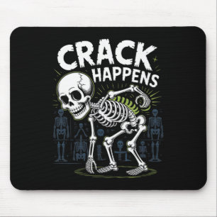 Crack Happens Funny Osteopath Spine Halloween Mousepad