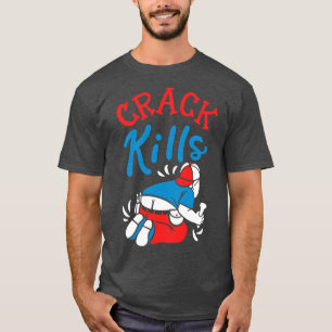 Crack tötet lustigen Klempner T-Shirt