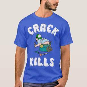 Crack tötet sonnigen Klempner für Männer T-Shirt