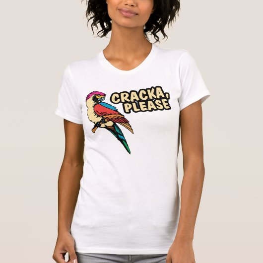 Cracka bitte T-Shirt (Vorderseite)