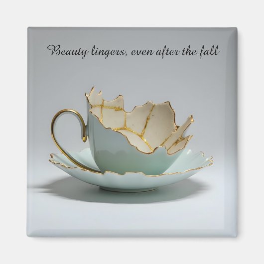 cracked broken teacup inspirational Magnet (Vorne)
