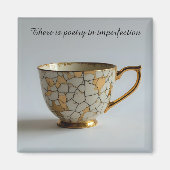 cracked broken teacup inspirational Magnet (Vorne)