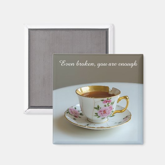 cracked broken teacup inspirational  Magnet (Vorderseite/Rückseite)