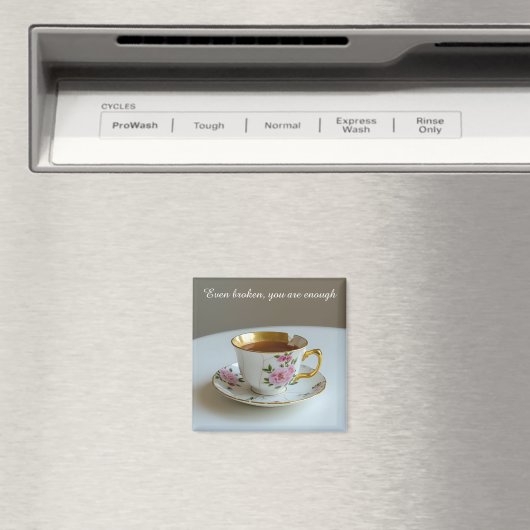 cracked broken teacup inspirational  Magnet (In Situ (Geschirrspüler))