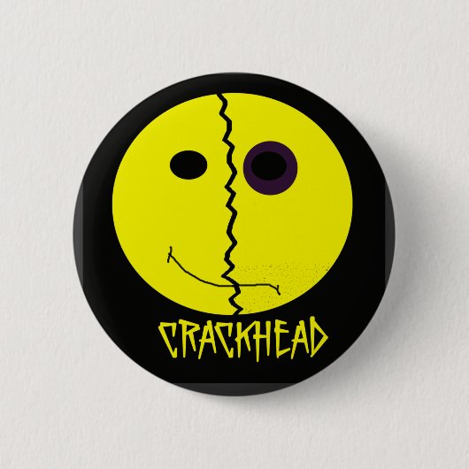 Crackhead Knopf Button (Vorderseite)