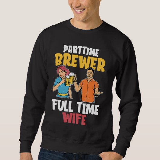 Craft Beer Wife Brewer Microbrewing Brew House Hom Sweatshirt (Vorderseite)