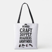 Craft Supply Hoarders Anonymous Member Motto Fun L Tasche (Rückseite)