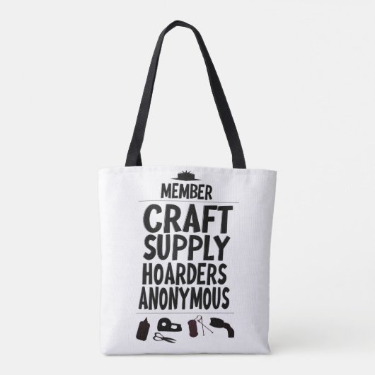 Craft Supply Hoarders Anonymous Member Motto Fun L Tasche (Rückseite)
