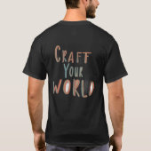 Craft Your World T - Shirt (Rückseite)