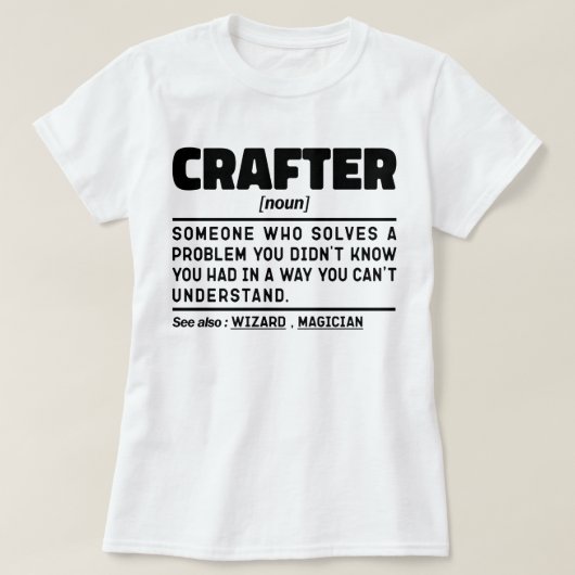 Crafter Noun Crafting Quote Cooles Kunsthandwerk T-Shirt (Design vorne)