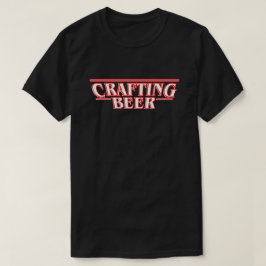 Crafting-Biere T-Shirt
