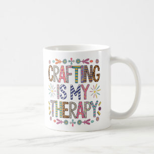 "Crafting ist meine Therapie - lebendig, von Kunst Kaffeetasse