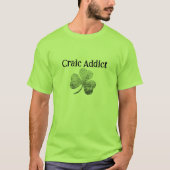 Craic Addict Print T-Shirt, T - Shirt Design (Vorderseite)