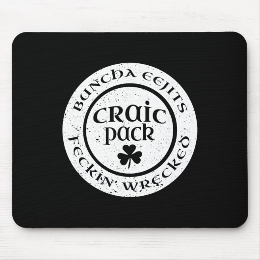 Craic Crack Pack Eejits Feckin Wrecked St Pattys D Mousepad (Vorne)