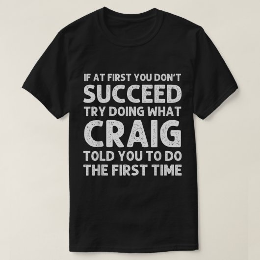 CRAIG Gift Name Personalized Birthday Funny Christ T-Shirt (Design vorne)