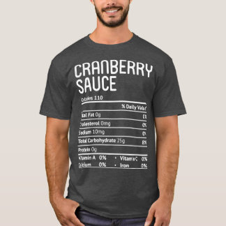 Cranberry Sauce Nutrition Fakten T-Shirt
