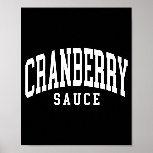 Cranberry Sauce Thanksgiving Cooking Funny Poster (Vorne)