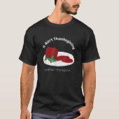 Cranberry Sauce Thanksgiving Day T-Shirt (Vorderseite)