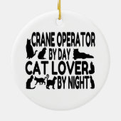 Crane Operator Cat Lover Keramikornament (Hinten)