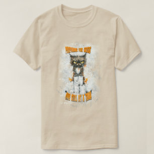 Cranky Cat Hoarding for a Crisis T-Shirt