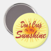 Crap on Sunshine Magnet (Vorderseite/Rückseite)