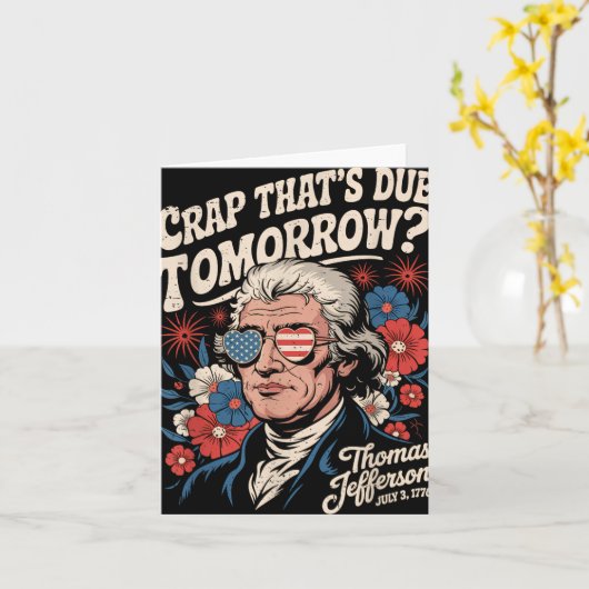 Crap Thats wegen morgen Thomas Jefferson Funny Flo Karte (Gelbe Blume)