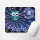 Crapbookers "Owl Be Scrapping All Night Long" Mousepad (Mit Mouse)