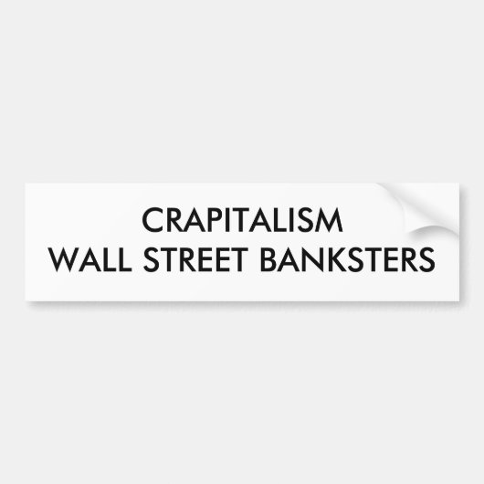 CRAPITALISM WALL STREET BANKSTERS AUTOAUFKLEBER (Vorne)