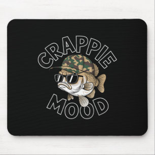 Crappie-Angeln Crappie-Stimmung Lustiges Geschenk Mousepad