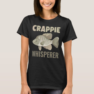 Crappie Fischen Süßwasser Fischer Fischer Fischer  T-Shirt