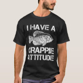 Crappie-Haltunglustige Crappies, die Fischer T-Shirt (Vorderseite)
