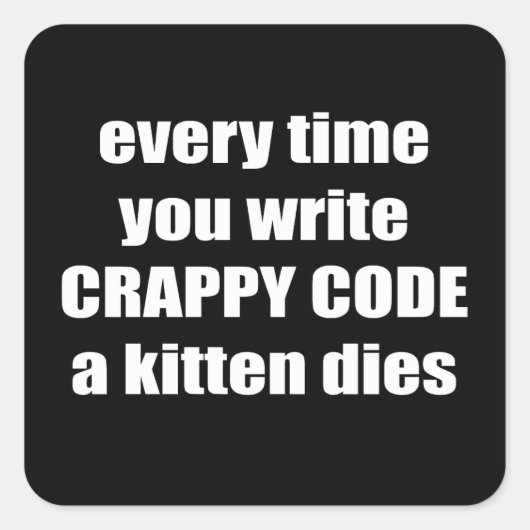 Crappy-Code Quadratischer Aufkleber (Vorderseite)